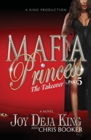 Mafia Princess, Part 5: The Takeover 099138900X Book Cover