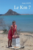 Le Km 7 (French Edition) 2414097639 Book Cover