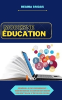 MODERNE EDUCATION: General renseignement : Methodique des instructions sur en train d'etudier cours B0B9Z41HVC Book Cover