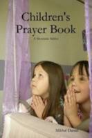 Children's Prayer Book: A Messianic Siddur 0557058759 Book Cover