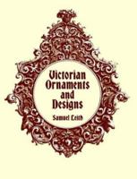 Victorian Ornaments and Designs (Dover Pictorial Archive Series) 0486407020 Book Cover