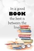 Book Review: In A Good Book The Best Is Between The Lines 1688774882 Book Cover