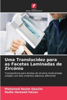 Uma Translucidez para as Facetas Laminadas de Zircónio 6206871762 Book Cover