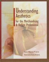 Understanding Aesthetics for the Merchandising and Design Professional