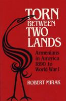 Torn Between Two Lands: Americans in American, 1890 to World War 1 067489541X Book Cover