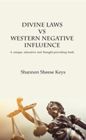 Divine Laws Vs Western Negative Infulence: A Unique, Educative and Thought-Provoking Book 1789553768 Book Cover