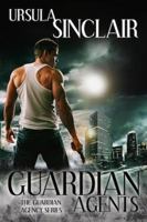 The Guardian Agents: A Guardian Agency Novel 161333169X Book Cover