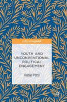 Youth and Unconventional Political Engagement 3319721364 Book Cover
