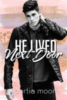 He Lived Next Door 1546416110 Book Cover