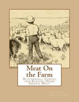 Meat On the Farm: Butchering, Curing and Keeping Home Grown Meat 197806957X Book Cover