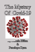 The Mystery Of Covid-19 (13) 1614774676 Book Cover
