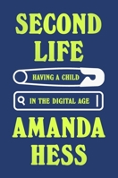 Abacus Second Life Unexpected, funny, beautiful Claire Dederer, author of Monsters A Fans Dilemma. 1408718618 Book Cover