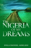 The Nigeria of my Dreams 9789835280 Book Cover