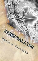 Speedballing 1493574531 Book Cover