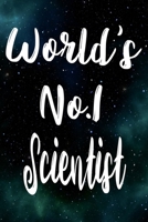 Worlds No.1 Scientist: The perfect gift for the professional in your life - Funny 119 page lined journal! 1710574089 Book Cover