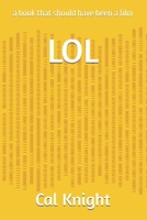 LOL: a book that should have been a film B0GWJRR8MY Book Cover