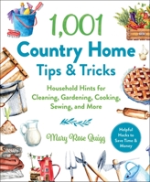 1,001 Country Home Tips  Tricks: Household Hints for Cleaning, Gardening, Cooking, Sewing, and More 1510762248 Book Cover
