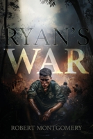 Ryan's War 1486626343 Book Cover