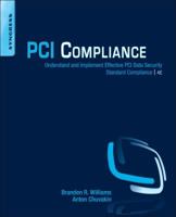 PCI Compliance: Understand and Implement Effective PCI Data Security Standard Compliance 1597494992 Book Cover