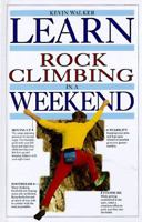 Learn Rock Climbing in a Weekend