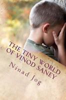 The Tiny World of Vinod Saney 1468111469 Book Cover