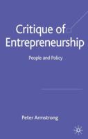 Critique of Entrepreneurship: People and Policy 1349523259 Book Cover