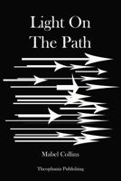 Light on the Path and Through the Gates of Gold