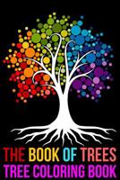 The book of trees Tree coloring book: Adult Coloring Book 1072857111 Book Cover