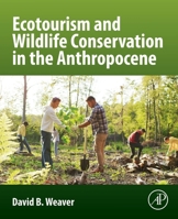 Ecotourism and Wildlife Conservation in the Anthropocene 0443329966 Book Cover