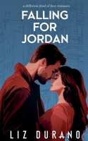 Falling for Jordan: Blue Collar Secret Baby Romance 1717796648 Book Cover