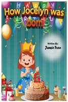 How Jocelyn Was Born B0CK3QDH49 Book Cover