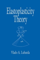 Elastoplasticity Theory (Mechanical Engineering Series) 0367397129 Book Cover