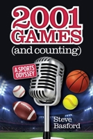 2001 Games (And Counting): A Sports Odyssey 1633376486 Book Cover