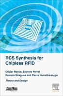 RCS Synthesis for Chipless Rfid: Theory and Design 1785481444 Book Cover
