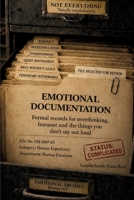 Emotional Documentation: Formal records for overthinking, burnout, and the things you don’t say out loud B0HBKC4YY8 Book Cover