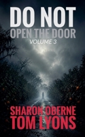 Do Not Open the Door: Volume 3 B0HF76Z9WH Book Cover
