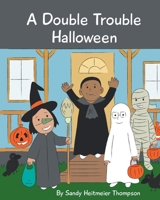 A Double Trouble Halloween 1645594912 Book Cover