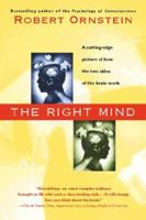 The Right Mind: Making Sense of the Hemispheres 0156006278 Book Cover