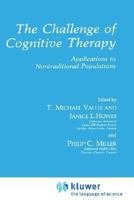 The Challenge of Cognitive Therapy: Applications to Nontraditional Populations (Applied Clinical Psychology) 0306436299 Book Cover