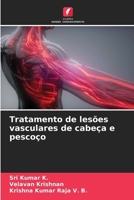 Tratamento de lesões vasculares de cabeça e pescoço (Portuguese Edition) 6207787056 Book Cover