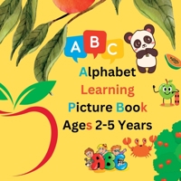 Alphabet Learning Picture Book For Kids Aged 2-5 Years 1916554040 Book Cover