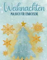 Weihnachten Malbuch für Erwachsene: 30 entspannende Antistress-Malvorlagen | Kunsttherapie, Mandala | Weihnachtsgeschenk B08NF1QWV7 Book Cover