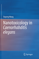 Nanotoxicology in Caenorhabditis elegans 9811302324 Book Cover