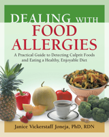 Dealing With Food Allergies: A Practical Guide to Detecting Culprit Foods and Eating a Healthy, Enjoyable Diet 092352164X Book Cover
