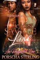 The Most Savage Love 1648543340 Book Cover