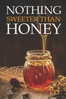 Nothing Sweeter Than Honey B089279YKH Book Cover