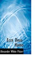 Ecce Deus-Homo 0353913154 Book Cover