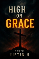 High on Grace B0F9WTJT99 Book Cover