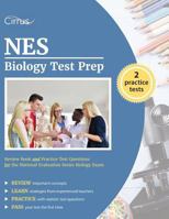 Nes Biology Test Prep Study Guide: Review Book and Practice Test Questions for the National Evaluation Series Biology Exam 1635300835 Book Cover