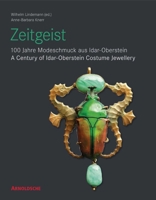 Zeitgeist: A Century Of Idar Oberstein Costume Jewellery 3897903148 Book Cover